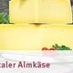 Essen_Gailtaleralmkaese Gailtaler Almkäse